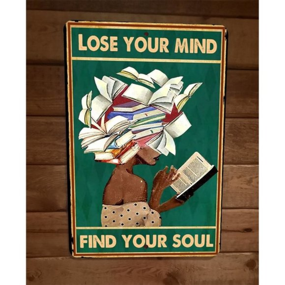 Lose Your Mind Find‎ Your Soul 8x12 Metal Wall Sign Poster #3